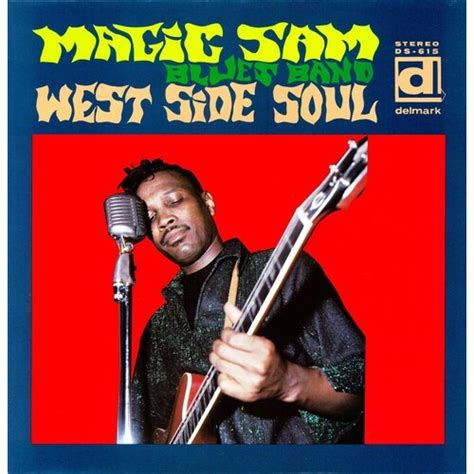 A Journey through the Tracks of Magic Sam's West Side Soul